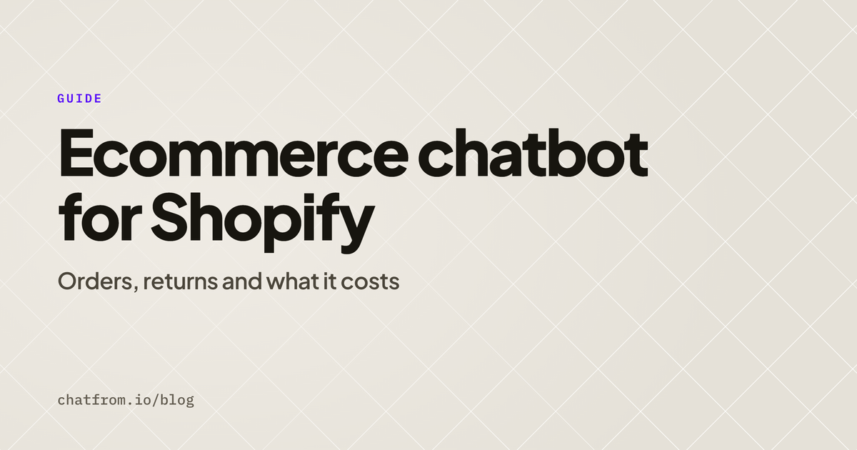 Ecommerce chatbot for Shopify: orders, returns and cost