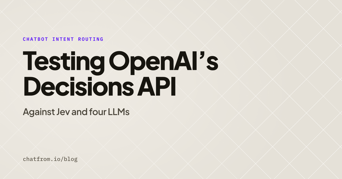 Testing OpenAI's Decisions API for chatbot intent routing